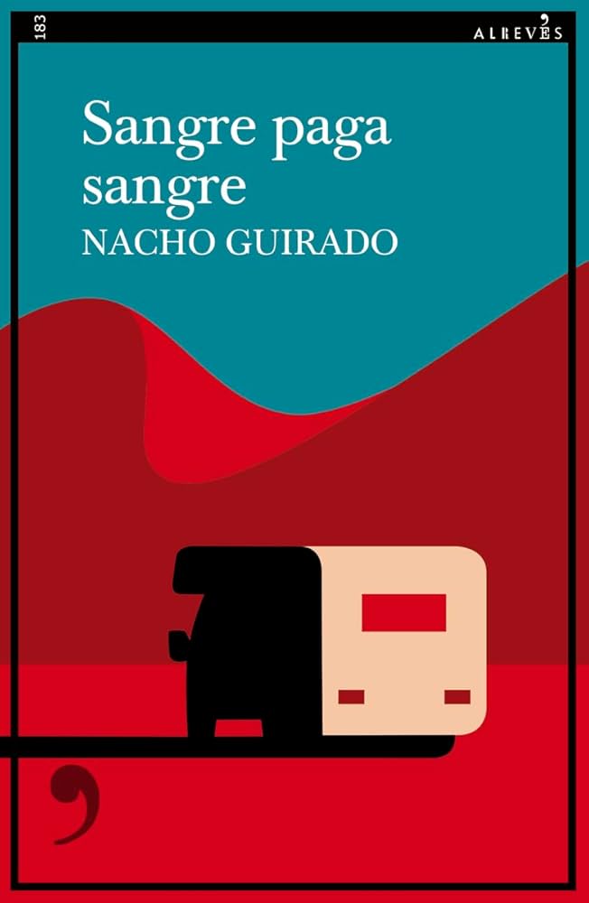 Sangre paga sangre, de Nacho Guirado