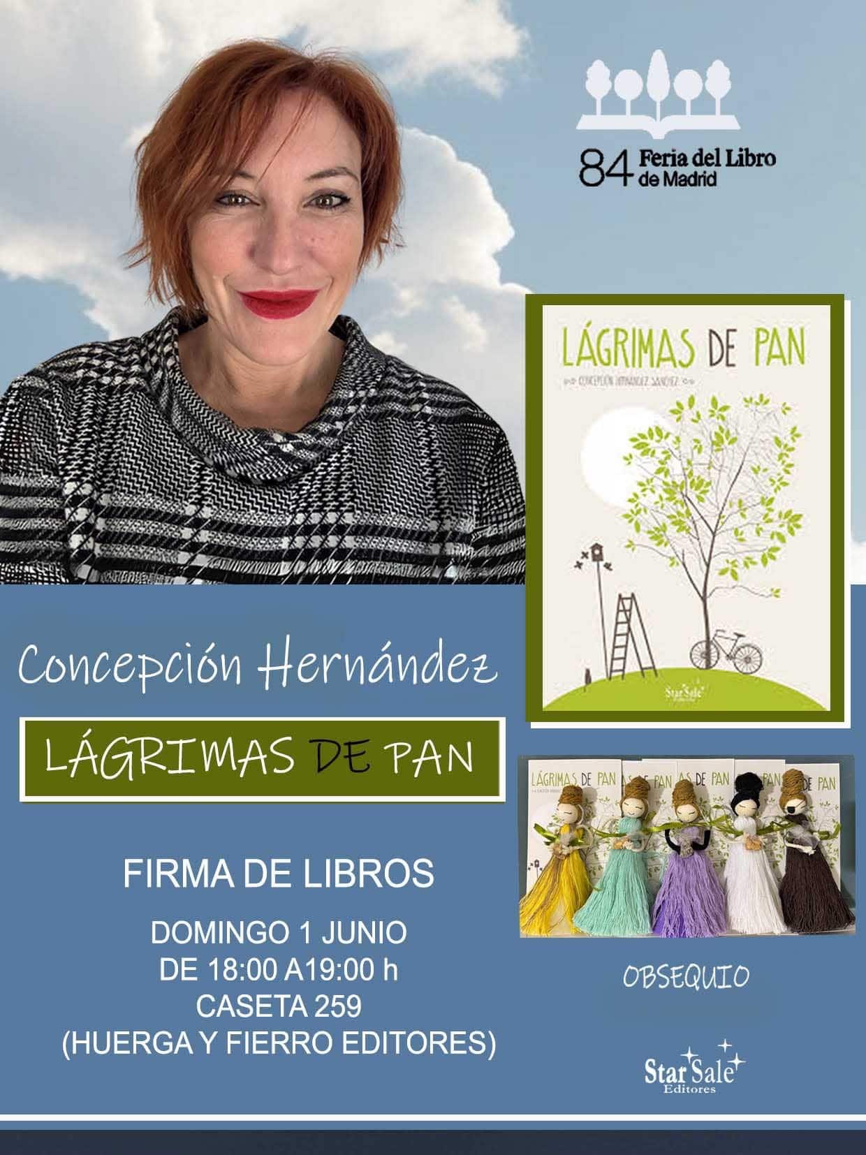 Concepción Hernández firmará su novela “Lágrimas de pan” en la Feria del Libro de Madrid. Este domingo 1 de junio, a las 18h.