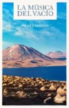 La música del vacío. Novela de Pilar Carrillo.