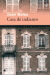 Casa de indianos, de Juan Bolea