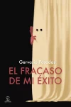 El fracaso de mi éxito, de Gervasio Posadas