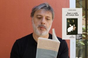«Un escritor imprescindible» según Rafael Chirbes, Andrés Barba presenta su nuevo libro Auge y caída del conejo Bam