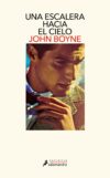 Una escalera hacia el cielo, de John Boyne