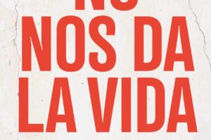 No nos da la vida, un ensayo para reflexionar sobre nuestra relación con el trabajo y cómo este devora nuestro tiempo
