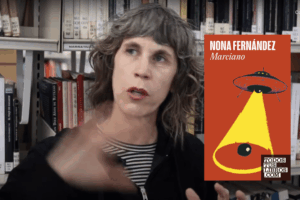 «Una obra sobrecogedora llamada a convertirse en un clásico de las letras latinoamericanas». Marciano la nueva novela de Nona Fernández