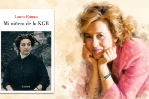 Vaya con la nueva novela que Julia Navarro recomienda «Mi niñera de la KGB», la asombrosa historia real de una espía soviética